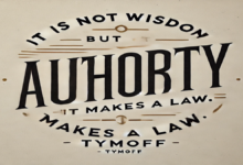 It is not wisdom but authority that makes a law. t - tymoff